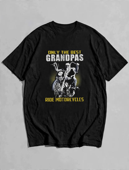 "Only The Best Grandpas Ride Motorcycles" Graphic Tshirt