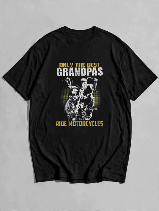"Only The Best Grandpas Ride Motorcycles" Graphic Tshirt